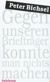 Vorderes Coverbild Gegen unseren Briefträger konnte man nichts machen
