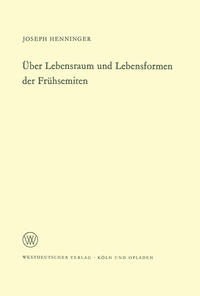 Vorderes Coverbild Über Lebensraum und Lebensformen der Frühsemiten