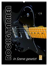 Vorderes Coverbild ROCKGITARREN in Szene gesetzt / Geburtstagskalender (Wandkalender 2026 DIN A2 hoch), CALVENDO Monatskalender