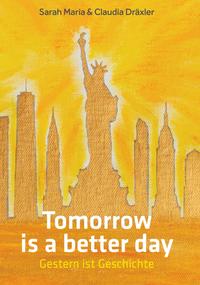 Vorderes Coverbild Tomorrow is a better day