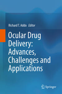Vorderes Coverbild Ocular Drug Delivery: Advances, Challenges and Applications