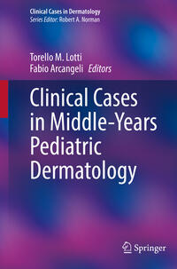 Vorderes Coverbild Clinical Cases in Middle-Years Pediatric Dermatology