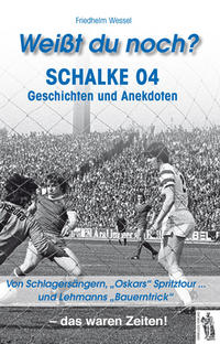 Vorderes Coverbild Weißt du noch? Schalke 04 Geschichten und Anekdoten