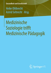 Vorderes Coverbild Medizinische Soziologie trifft Medizinische Pädagogik