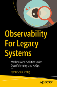 Vorderes Coverbild Observability For Legacy Systems