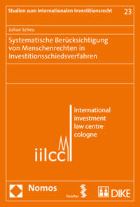 Vorderes Coverbild Systematische Berücksichtigung von Menschenrechten in Investitionsschiedsverfahren
