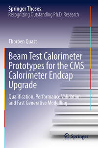 Vorderes Coverbild Beam Test Calorimeter Prototypes for the CMS Calorimeter Endcap Upgrade