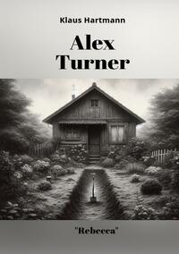 Vorderes Coverbild Alex Turner "Rebecca"