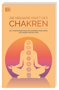 Vorderes Coverbild Die heilsame Kraft der Chakren