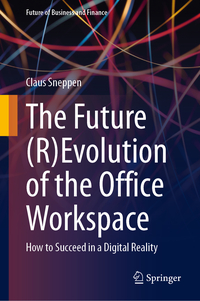 Vorderes Coverbild The Future (R)Evolution of the Office Workspace