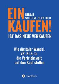 Vorderes Coverbild EINKAUFEN IST DAS NEUE VERKAUFEN!