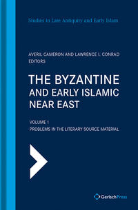 Vorderes Coverbild The Byzantine and Early Islamic Near East