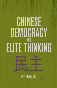 Vorderes Coverbild Chinese Democracy and Elite Thinking