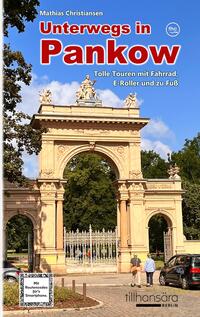 Vorderes Coverbild Unterwegs in Pankow - Tolle Touren mit Fahrrad, E-Roller und zu Fuß
