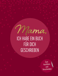 Vorderes Coverbild Mama, ich habe ein Buch für dich geschrieben