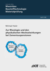 Vorderes Coverbild Zur Rheologie und den physikalischen Wechselwirkungen bei Zementsuspensionen