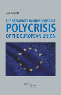 Vorderes Coverbild The Seemingly Insurmountable Polycrisis of the European Union