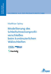 Vorderes Coverbild Modellierung des Schleifschneckenprofilverschleißes beim kontinuierlichen Wälzschleifen