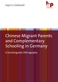 Vorderes Coverbild Chinese Migrant Parents and Complementary Schooling in Germany
