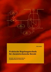 Vorderes Coverbild Praktische Regelungstechnik für chemietechnische Berufe