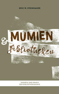 Vorderes Coverbild Mumien und Bibliotheken