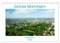 Vorderes Coverbild Grünes Mannheim (Tischkalender 2025 DIN A5 quer), CALVENDO Monatskalender