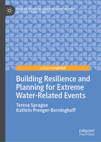 Vorderes Coverbild Building Resilience and Planning for Extreme Water-Related Events