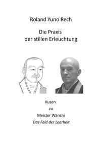 Vorderes Coverbild Die Praxis der stillen Erleuchtung