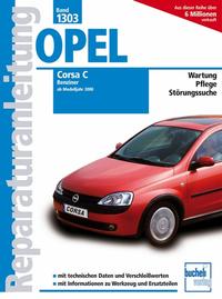 Vorderes Coverbild Opel Corsa C - Benziner, alle Otto-Motoren, Bj. 2000-2006