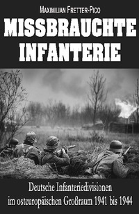 Vorderes Coverbild Missbrauchte Infanterie