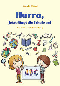 Vorderes Coverbild Hurra, jetzt fängt die Schule an
