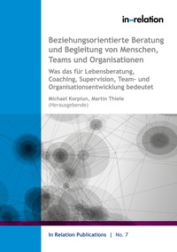 Vorderes Coverbild Beziehungsorientierte Beratung und Begleitung von Menschen, Teams & Organisationen