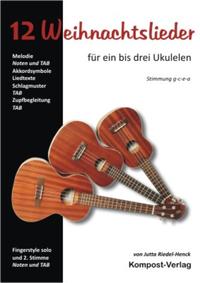 Vorderes Coverbild 12 Weihnachtslieder für ein bis drei Ukulelen