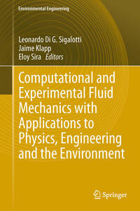 Vorderes Coverbild Computational and Experimental Fluid Mechanics with Applications to Physics, Engineering and the Environment