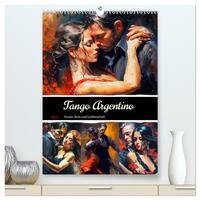 Vorderes Coverbild Tango Argentino. Grazie, Stolz und Leidenschaft (hochwertiger Premium Wandkalender 2025 DIN A2 hoch), Kunstdruck in Hochglanz