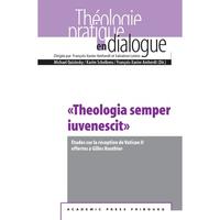 Vorderes Coverbild «Theologia semper iuvenescit»