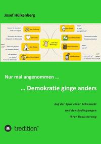 Vorderes Coverbild Nur mal angenommen ... ... Demokratie ginge anders