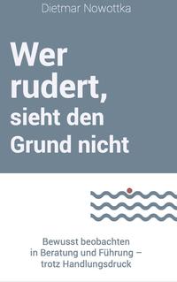Vorderes Coverbild Wer rudert, sieht den Grund nicht