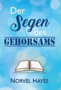 Vorderes Coverbild Der Segen des Gehorsams