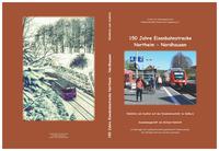 Vorderes Coverbild 150 Jahre Eisenbahnstrecke Northeim - Nordhausen
