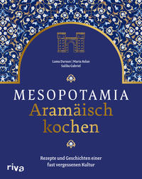 Vorderes Coverbild Mesopotamia: Aramäisch kochen