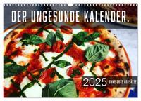 Vorderes Coverbild Der ungesunde Kalender (Wandkalender 2025 DIN A3 quer), CALVENDO Monatskalender
