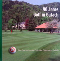 Vorderes Coverbild 90 Jahre Golf in Gutach