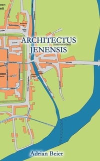 Vorderes Coverbild Architectus Jenensis