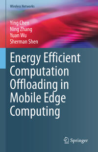 Vorderes Coverbild Energy Efficient Computation Offloading in Mobile Edge Computing