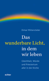 Vorderes Coverbild Das wunderbare Licht, in dem wir leben