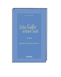 Vorderes Coverbild Echte Golfer weinen nicht
