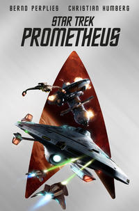 Vorderes Coverbild Star Trek – Prometheus (Collector’s Edition – mit Lesebändchen und Miniprint)