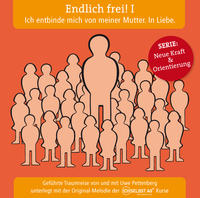 Vorderes Coverbild Endlich frei! I Ich entbinde mich von meiner Mutter. In Liebe.