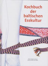 Vorderes Coverbild Kochbuch der baltischen Esskultur